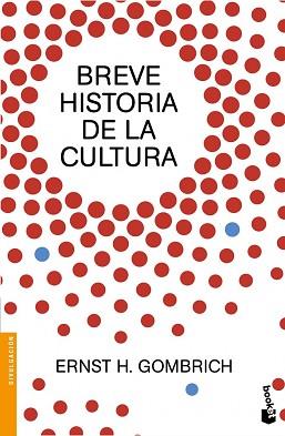 BREVE HISTORIA DE LA CULTURA | 9788499424736 | GOMBRICH, ERNEST