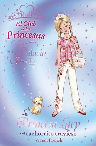 PRINCESA LUCY Y EL CACHORRITO TRAVIESO, LA  | 9788466794169 | FRENCH, VIVIAN