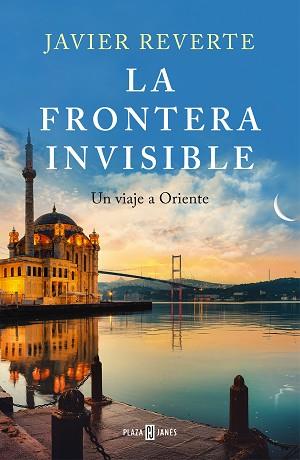 FRONTERA INVISIBLE, LA | 9788401027345 | REVERTE, JAVIER