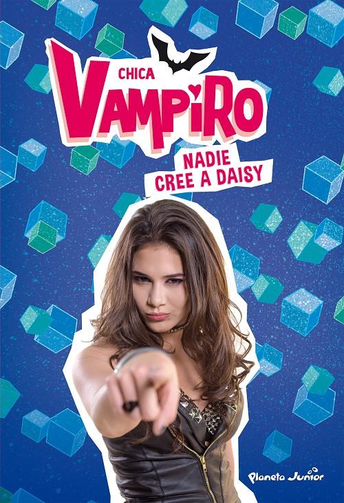 NADIE CREE A DAISY (CHICA VAMPIRO) | 9788408190882 | CHICA VAMPIRO