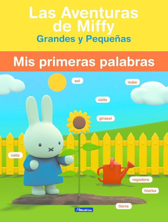 MIS PRIMERAS PALABRAS  LAS AVENTURAS DE MIFFY) | 9788448849078