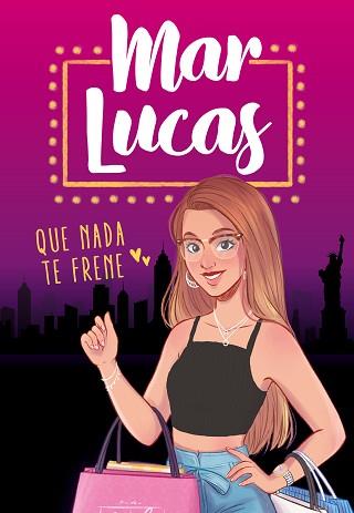 QUE NADA TE FRENE | 9788417736965 | LUCAS, MAR