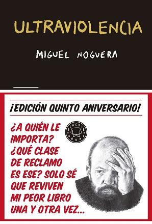 ULTRAVIOLENCIA 5 ANIVERSARIO | 9788416290857 | NOGUERA, MIGUEL