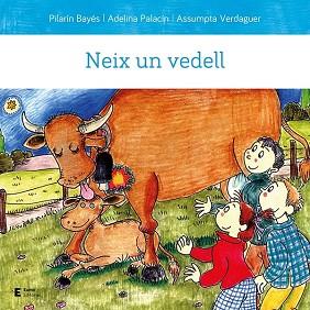 NEIX UN VEDELL | 9788497667210 | PALACIN PEGUERA, ADELINA/BAYES LUNA, PILARIN/VERDAGUER DODAS, ASSUMPTA