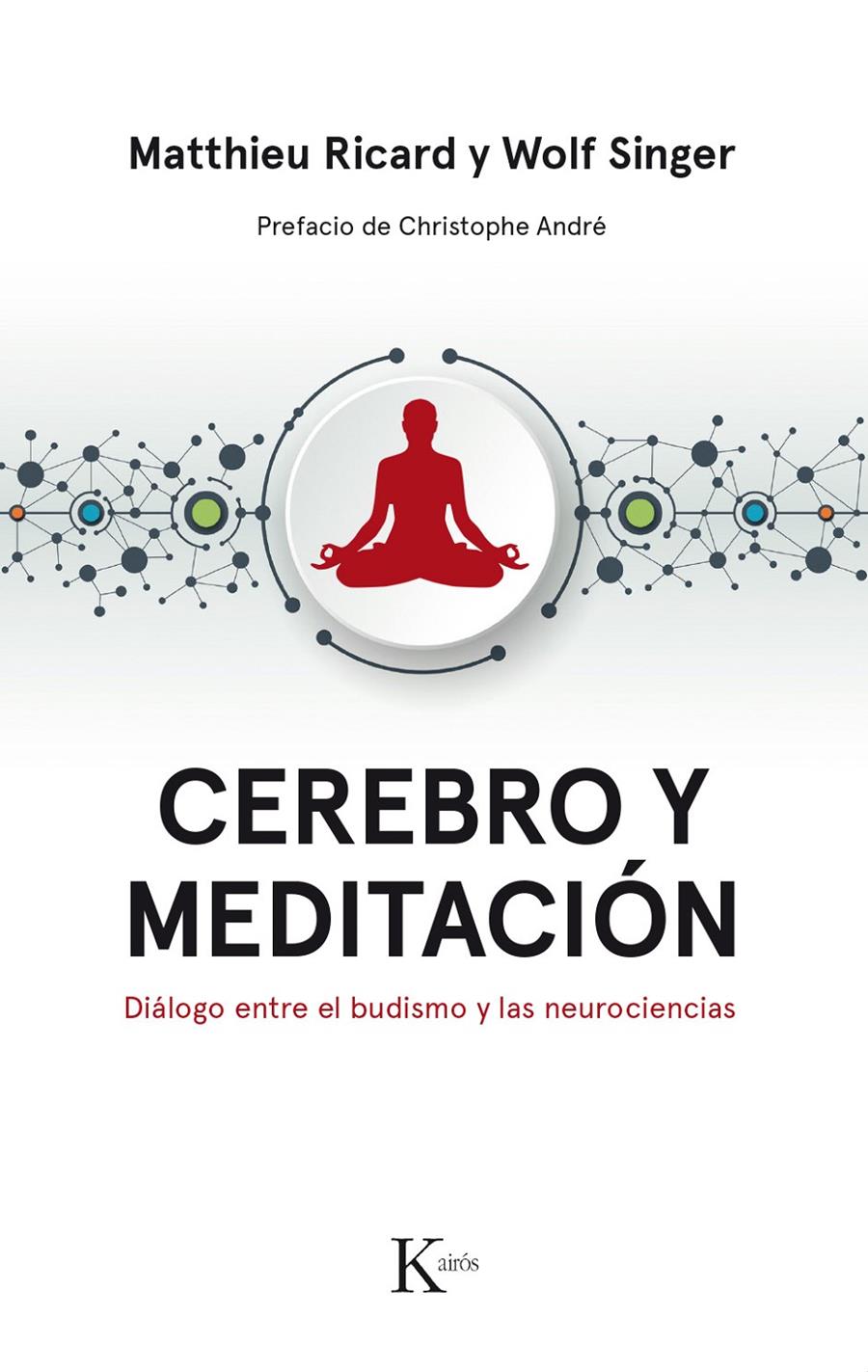 CEREBRO Y MEDITACION | 9788499886183 | RICARD, MATTHIEU / SINGER, WOLF