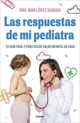 RESPUESTAS DE MI PEDIATRA, LAS | 9788418055560 | LOPEZ, MAR