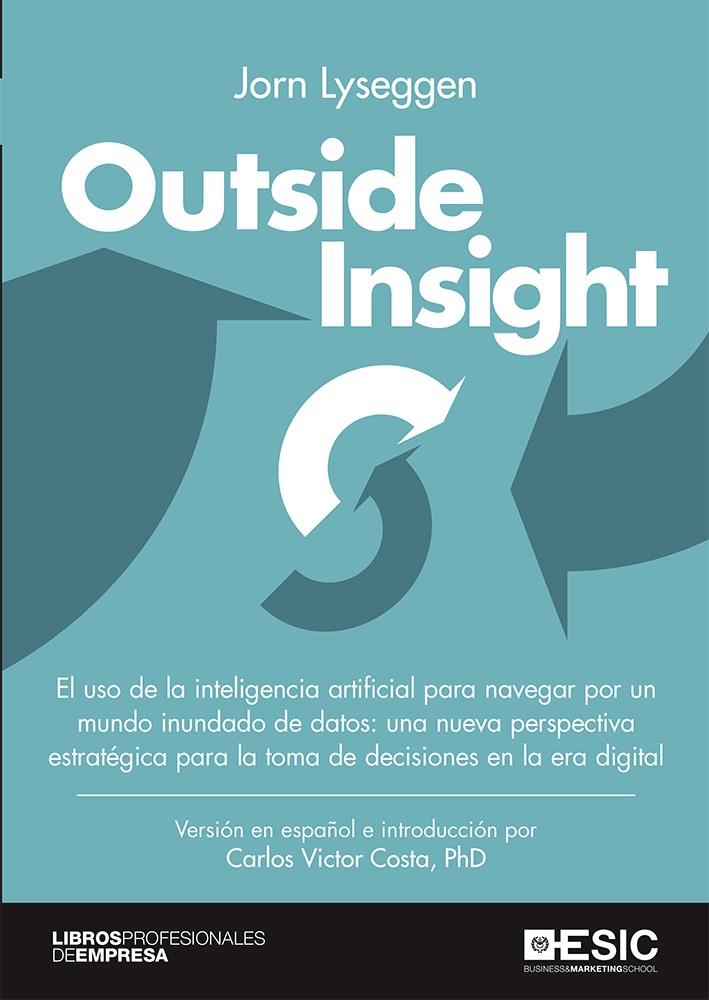 OUTSIDE INSIGHT | 9788417513481 | LYSEGGEN, JORN