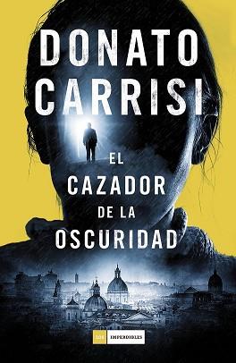 CAZADOR DE LA OSCURIDAD, EL  | 9788416261871 | CARRISI, DONATO