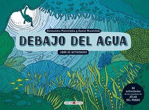 DEBAJO DEL AGUA. LIBRO DE ACTIVIDADES | 9788417108427 | MIZIELINSKA, ALEKSANDRA / MIZIELINSKI, DANIEL