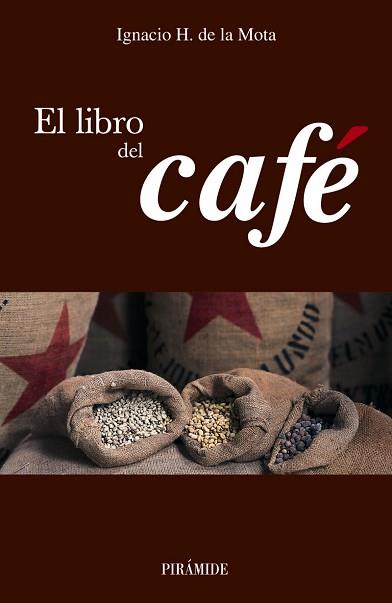 LIBRO DEL CAFE, EL | 9788436820447 | MOTA OREJA,  IGNACIO H DE LA