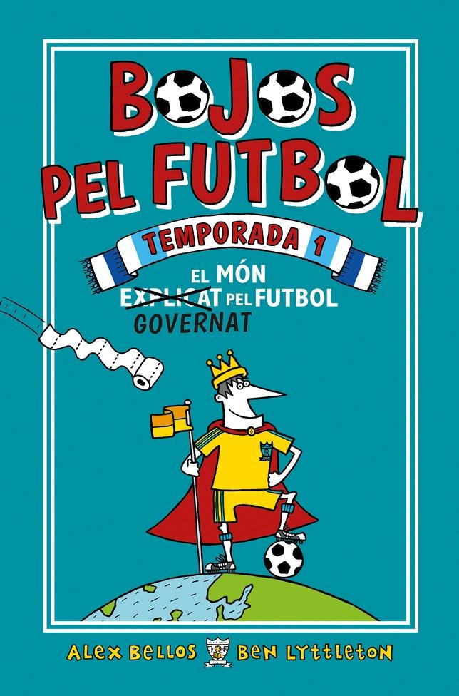 BOJOS PEL FUTBOL TEMPORADA 1 | 9788417167905 | BELLOS, ALEX /LYTTLETON, BEN