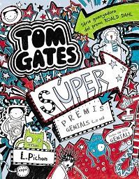 TOM GATES - SUPER PREMIS GENIALS  ..O NO | 9788499065342 | PICHON, LIZ