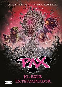 PAX  EL ENTE EXTERMINADOR | 9788408201236 | LARSSON, ASA / KORSELL, INGELA/JONSSON, HENRIK