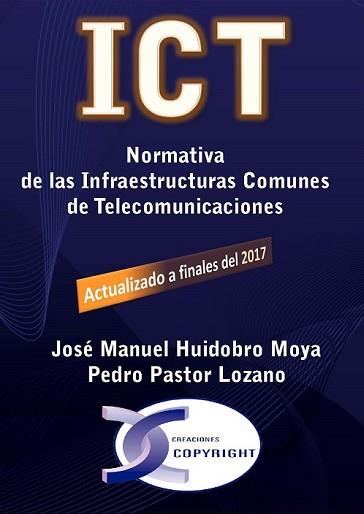 ICT NORMATIVA DE LAS INFRAESTRUCTURAS COMUNES DE TELECOMUNICACIONES | 9788415270393 | HUIDOBRO MOYA, J.M / PASTOR LOZANO, PEDRO