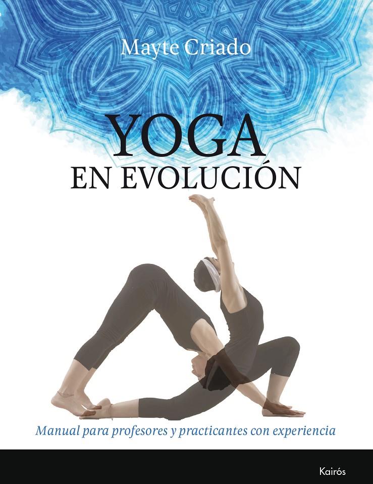 YOGA EN EVOLUCION | 9788499885803 | CRIADO REGIDOR, MAYTE