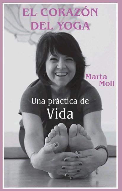 CORAZON DEL YOGA, EL | 9788495094926 | MOLL, MARTA