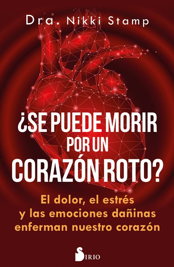 SE PUEDE MORIR DE UN CORAZON ROTO | 9788417399450 | STAMP, DRA. NIKKI