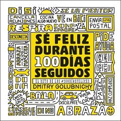 SE FELIZ DURANTE 100 DÍAS SEGUIDOS | 9788448025335 | GOLUBNICHY, DMITRY