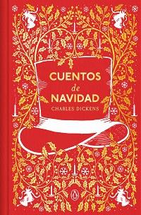 CUENTOS DE NAVIDAD  EDICION CONMEMORATIVA | 9788491057185 | DICKENS, CHARLES