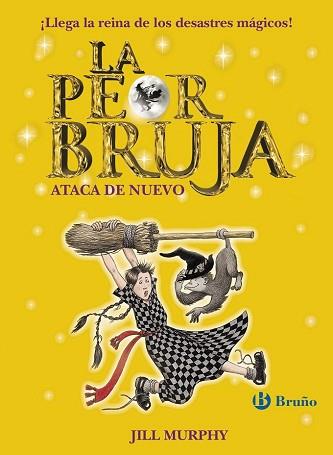 PEOR BRUJA ATACA DE NUEVO, LA  | 9788469603406 | MURPHY, JILL