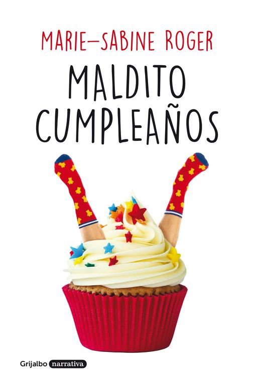 MALDITO CUMPLEAÑOS | 9788425355318 | ROGER, MARIE-SABINE 