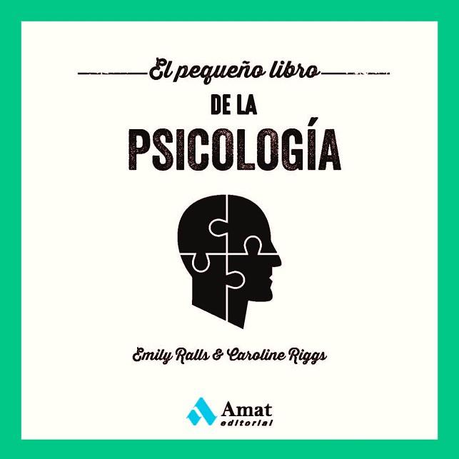 PEQUEÑO LIBRO DE LA PSICOLOGIA, EL | 9788419341273 | RALLS, EMILY / RIGGS, CAROLINE