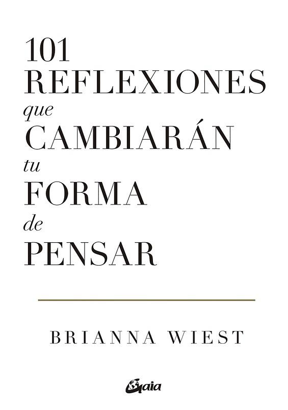 101 REFLEXIONES QUE CAMBIARAN TU FORMA DE PENSAR | 9788411080279 | WIEST, BRIANNA