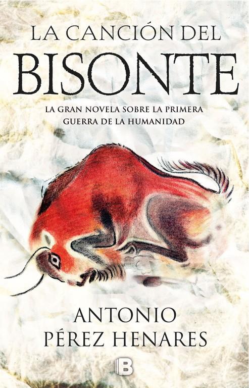 CANCION DEL BISONTE, LA | 9788466662994 | ANTONIO PÉREZ HENARES