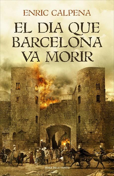 DIA QUE BARCELONA VA MORIR, EL | 9788416930791 | CALPENA, ENRIC