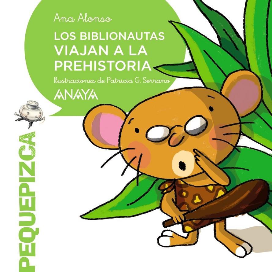 LOS BIBLIONAUTAS VIAJAN A LA PREHISTORIA | 9788469836354 | ALONSO, ANA