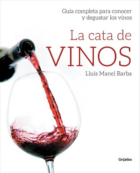 CATA DE VINOS, LA  | 9788415989509 | BARBA, LLUIS MANEL