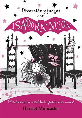 DIVERSION Y JUEGOS CON ISADORA MOON (ISADORA MOON) | 9788420440125 | MUNCASTER, HARRIET