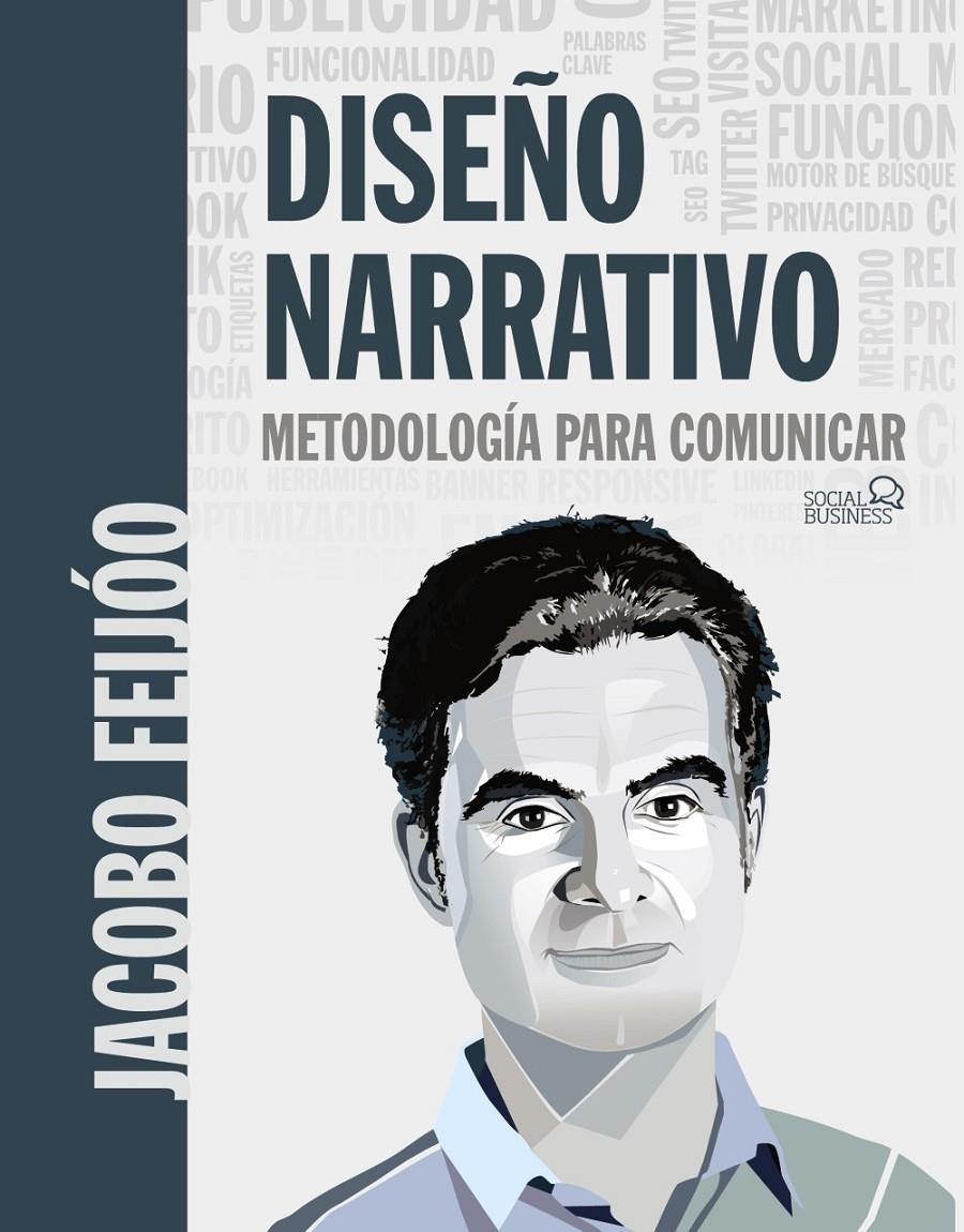 DISEÑO NARRATIVO METODOLOGIA PARA COMUNICAR | 9788441541863 | FEIJOO, JACOBO