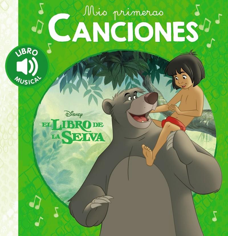 MIS PRIMERAS CANCIONES EL LIBRO DE LA SELVA | 9788417240509