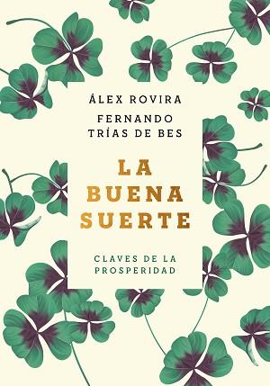 BUENA SUERTE, LA  (TAPA BLANDA) | 9788408222422 | ROVIRA, ALEX / TRIAS DE BES, FERNANDO