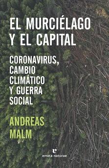 MURCIELAGO Y EL CAPITAL, EL | 9788417800680 | MALM, ANDREAS