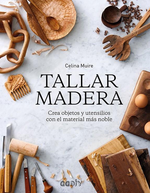 TALLAR MADERA (REF 100 0G1852) | 9788425231421 | MUIRE, CELINA