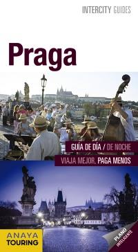 PRAGA  INTERCITY GUIDES | 9788499359137 | CALVO, GABRIE L/ TZSCHASCHEL, SABINE