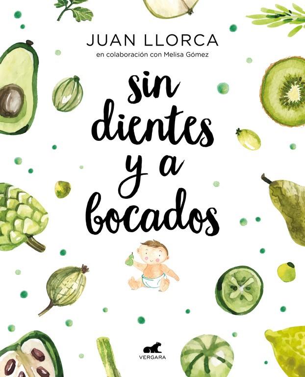 SIN DIENTES Y A BOCADOS | 9788416076888 | LLORCA, JUAN / GOMEZ, MELISSA