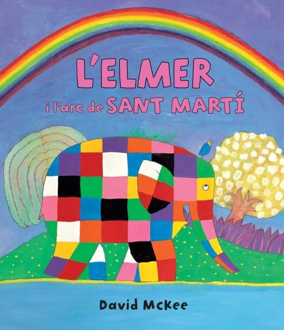 ELMER I L'ARC DE SANT MARTI       L'ELMER PRIMERES LECTURES | 9788448845728 | MCKEE, DAVID