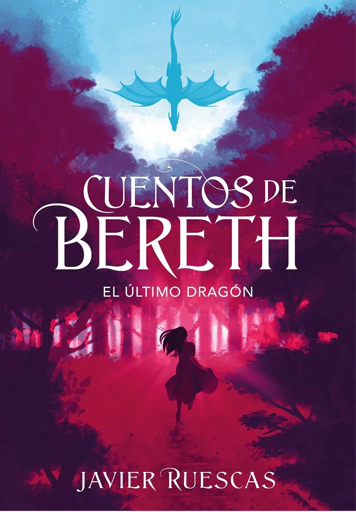 ULTIMO DRAGON, EL (CUENTOS DE BERETH 1) | 9788417773892 | RUESCAS, JAVIER