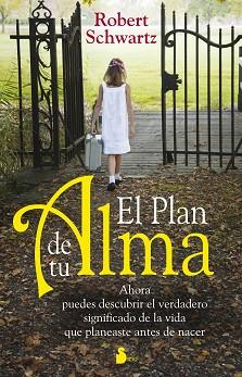 PLAN DE TU ALMA, EL | 9788478087525 | SCHWARTZ, ROBERT