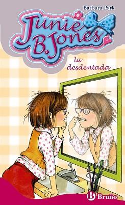 JUNIE B JONES  LA DESDENTADA | 9788421685068 | PARK, BARBARA