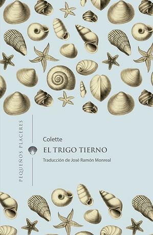 TRIGO TIERNO, EL | 9788412100006 | COLETTE