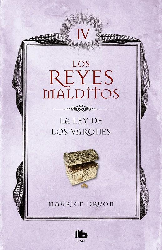 LEY DE LOS VARONES LOS REYES MALDITOS 4 | 9788413140056 | DRUON, MAURICE