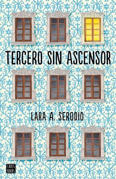 TERCERO SIN ASCENSOR | 9788408165491 | SERODIO, LARA A. 