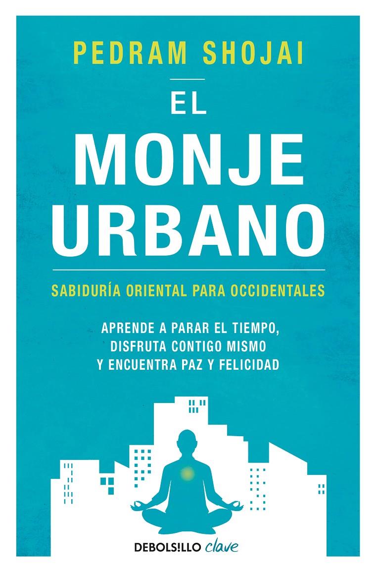 MONJE URBANO, EL  | 9788466342292 | SHOJAI, PEDRAM 