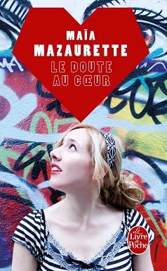 DOUT AU COEUR, LE | 9782253194774 | MAZAURETTE, MAIA