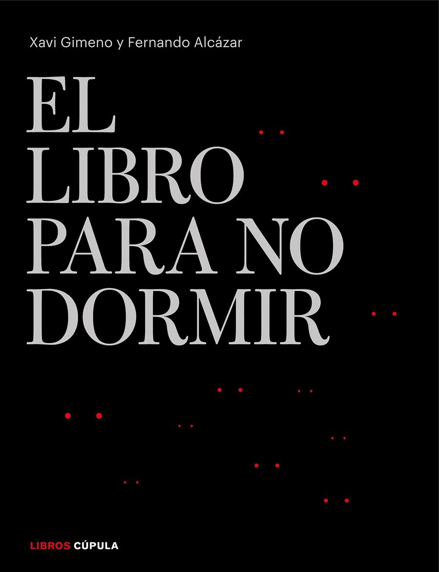 LIBRO PARA NO DORMIR | 9788448026301 | GIMENO RONDA, XAVIER/ALCAZAR ZAMBRANO, FERNANDO