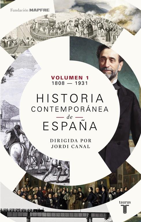 HISTORIA CONTEMPORANEA DE ESPAÑA (VOLUMEN I: 1808-1931) | 9788430619368 | CANAL, JORDI